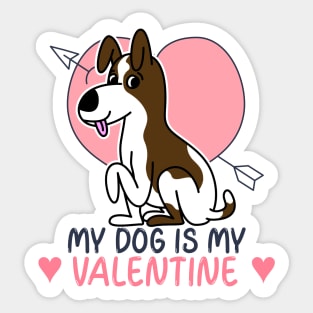 My Dog Is My Valentine Sticker